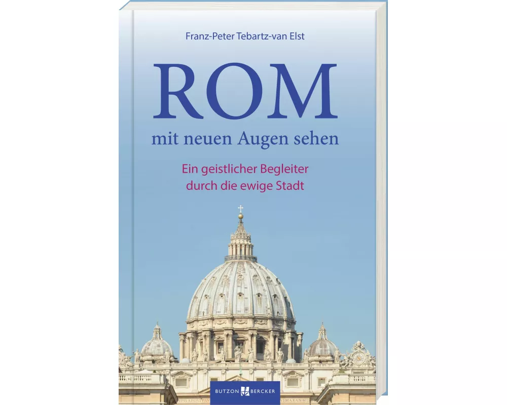 Rom mit neuen Augen sehen