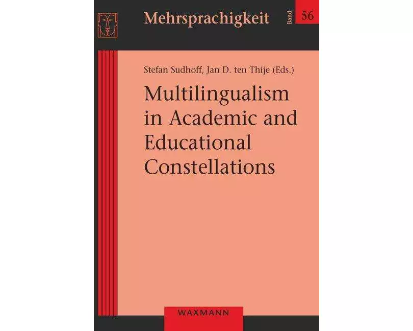 Multilingualism in Academic and Educational Constellations
