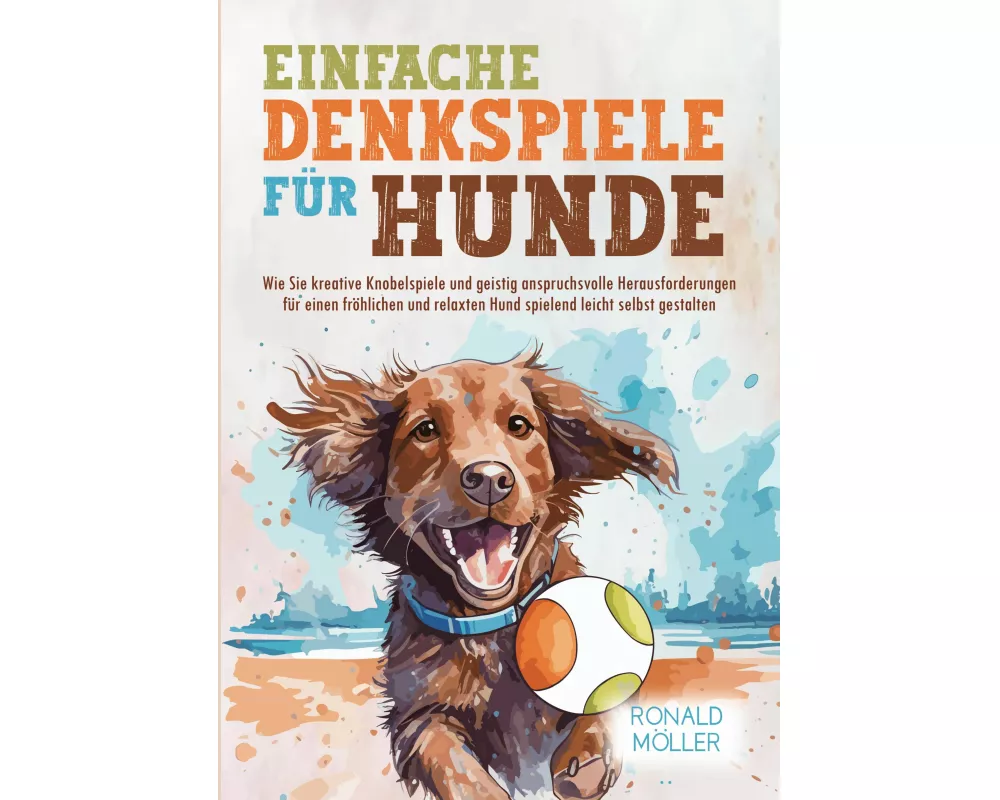 Einfache Denkspiele für Hunde