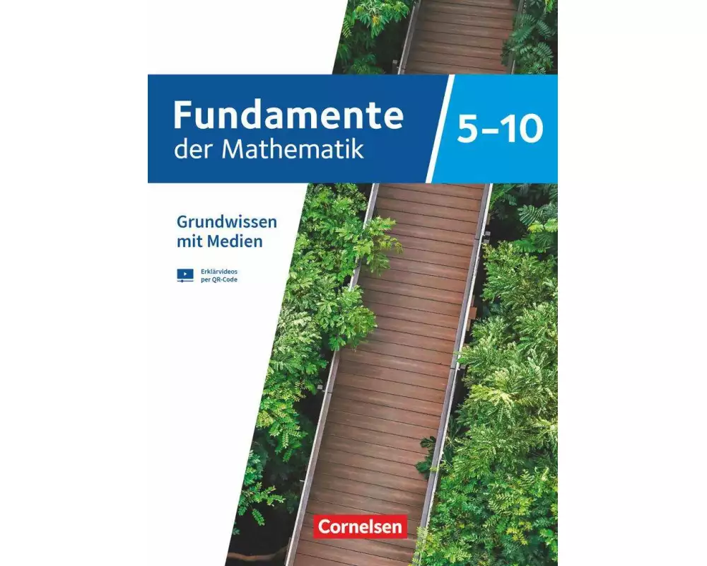 Fundamente der Mathematik - Übungsmaterialien Sekundarstufe I/II - 5. bis 10. Schuljahr