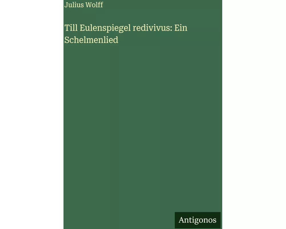 Till Eulenspiegel redivivus: Ein Schelmenlied