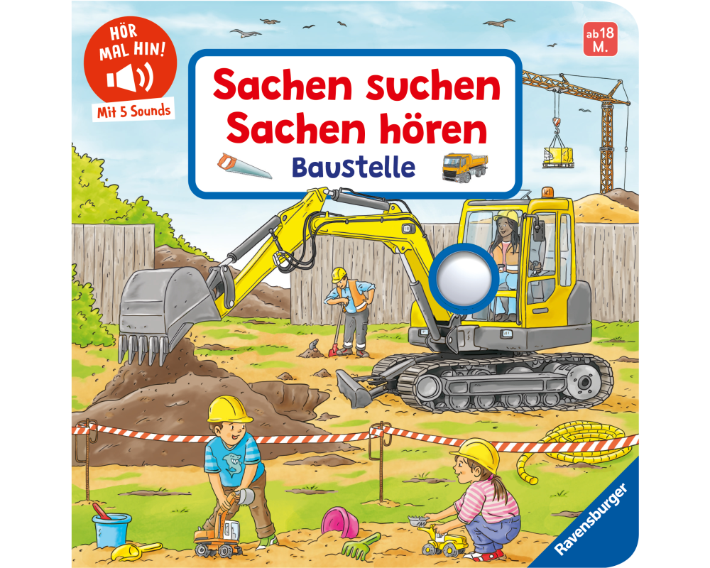 Hör mal hin - Sachen suchen, Sachen hören: Baustelle