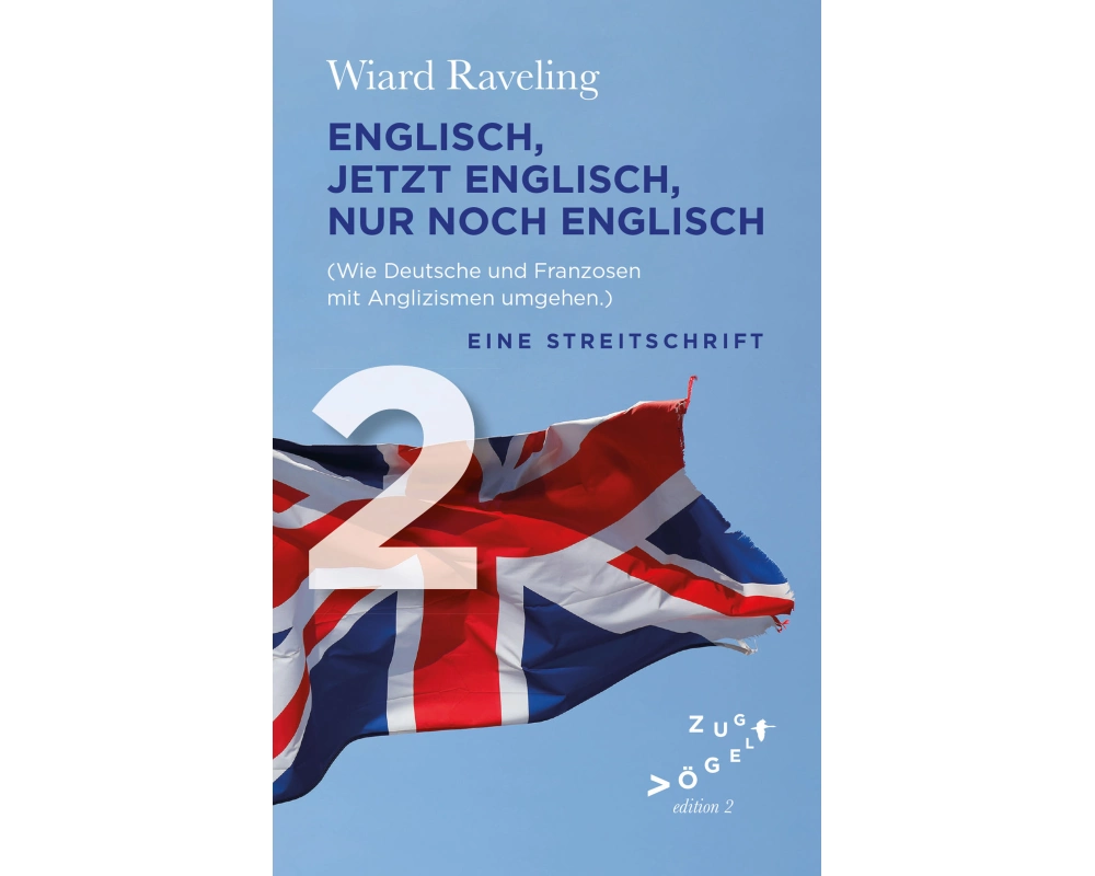 Englisch, jetzt Englisch, nur noch Englisch