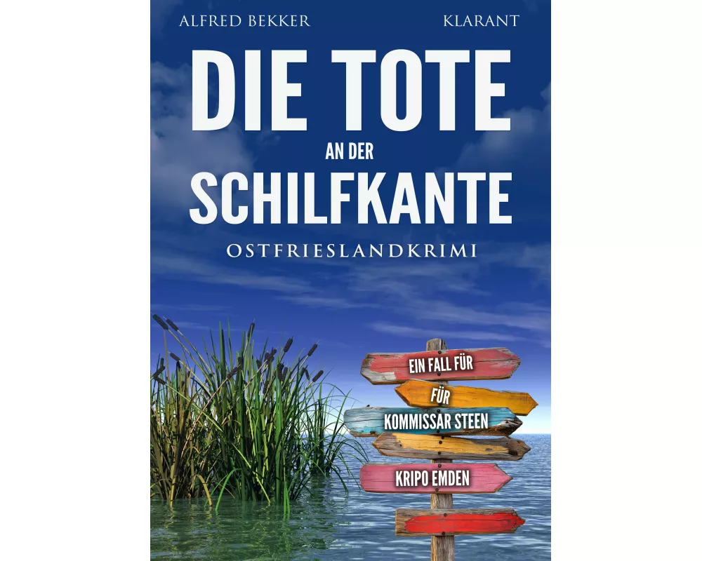 Die Tote an der Schilfkante. Ostfrieslandkrimi
