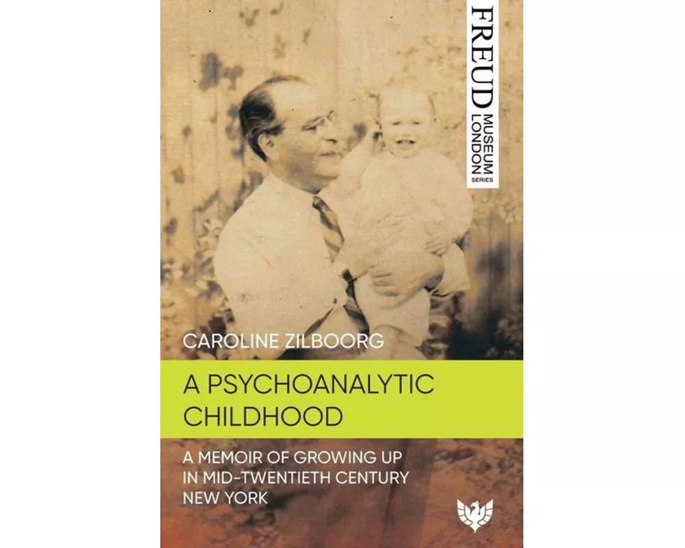 A Psychoanalytic Childhood