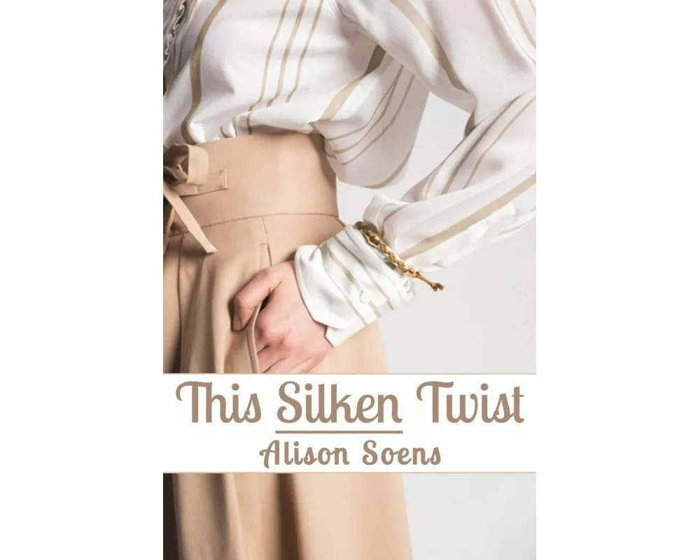 This Silken Twist
