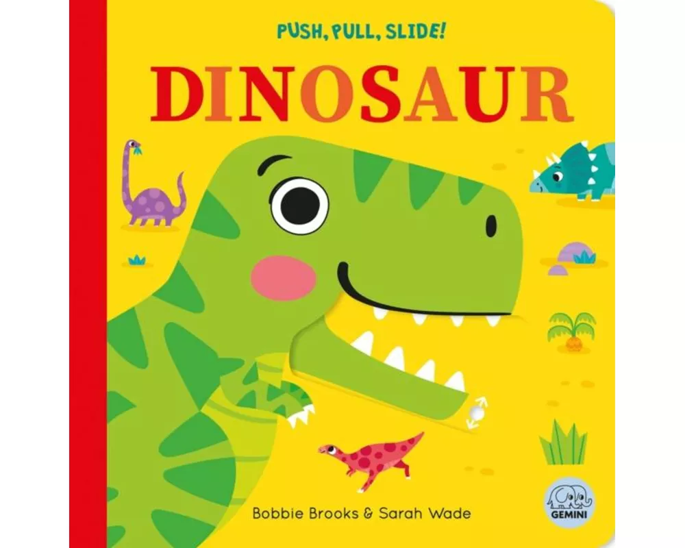 Push, Pull, Slide! Dinosaur