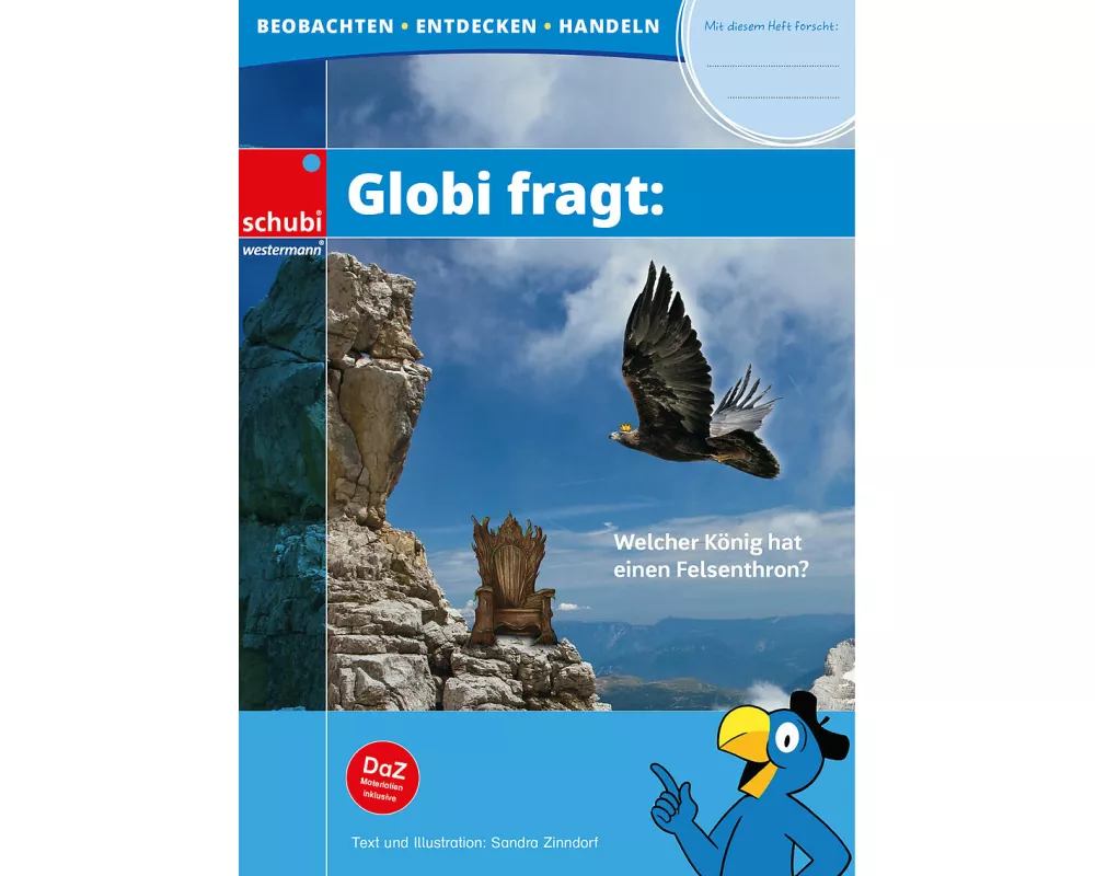 Globi fragt: Welcher König hat einen Felsenthron?