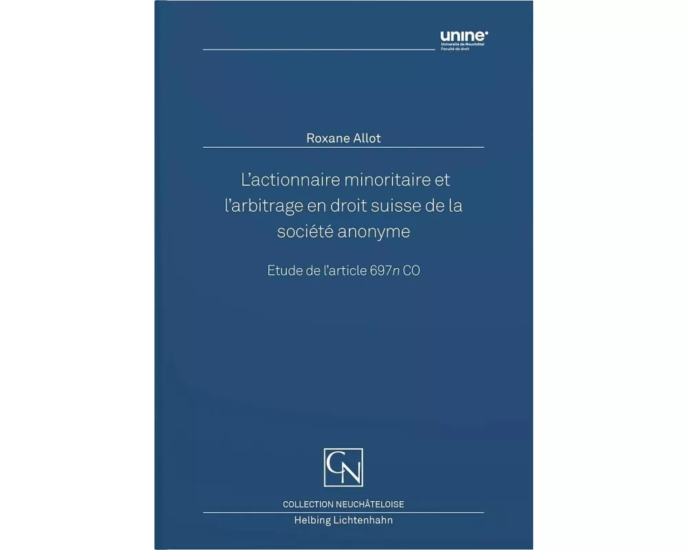 L’actionnaire minoritaire et l’arbitrage en droit suisse de la société anonyme
