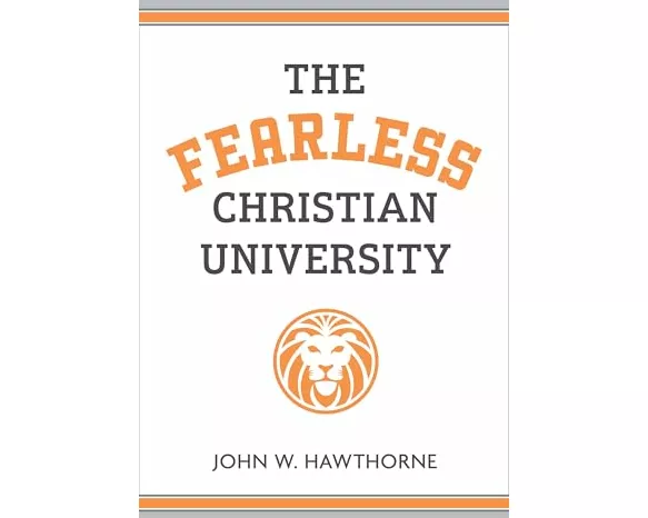 The Fearless Christian University