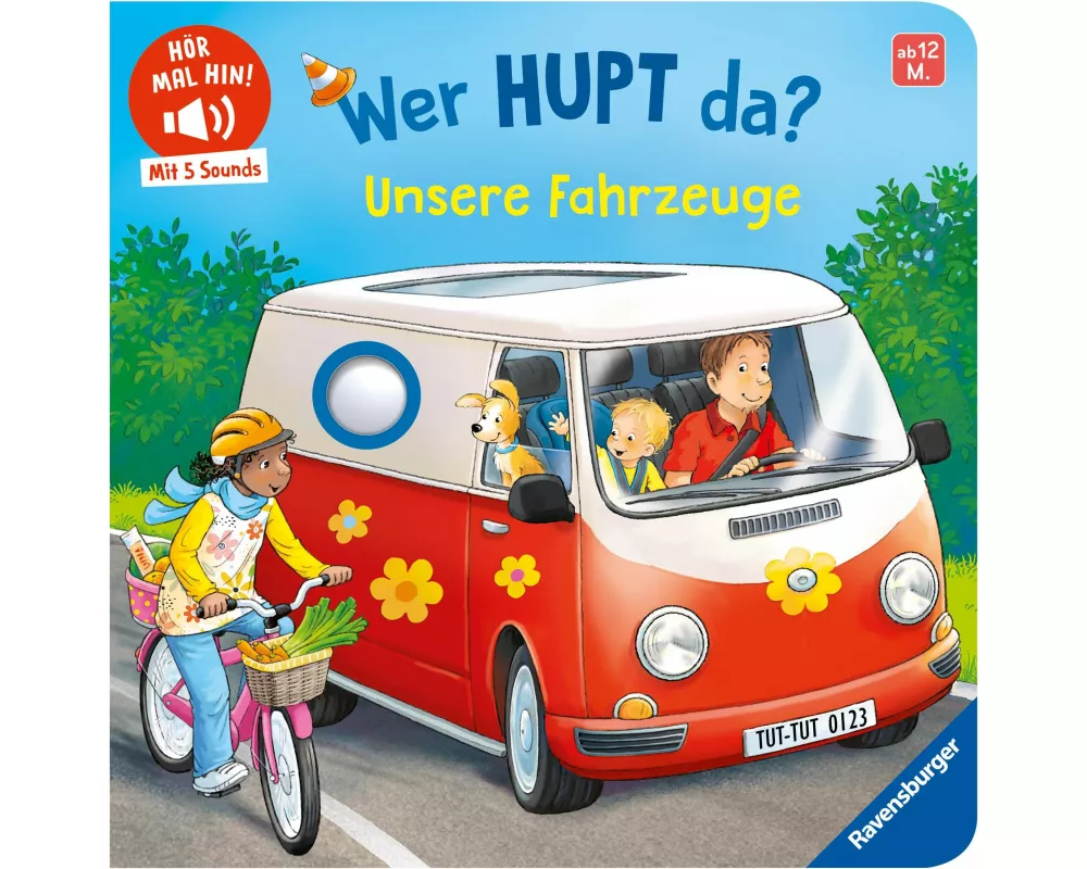 Hör mal hin - Wer hupt da? Unsere Fahrzeuge