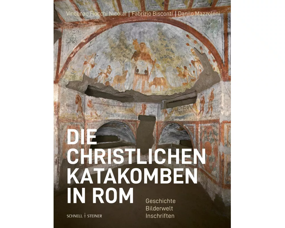 Die christlichen Katakomben in Rom