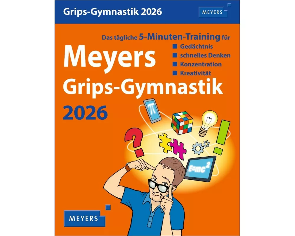 Meyers Grips-Gymnastik Tagesabreißkalender 2026 - Das tägliche 5-Minuten-Training für Gedächtnis, schnelles Denken, Konzentration, Kreativität