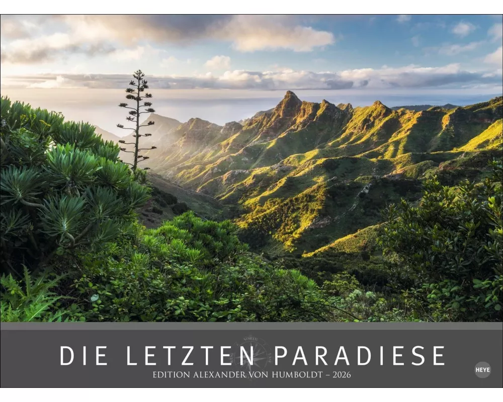 Die letzten Paradiese - Edition Alexander von Humboldt Kalender 2026