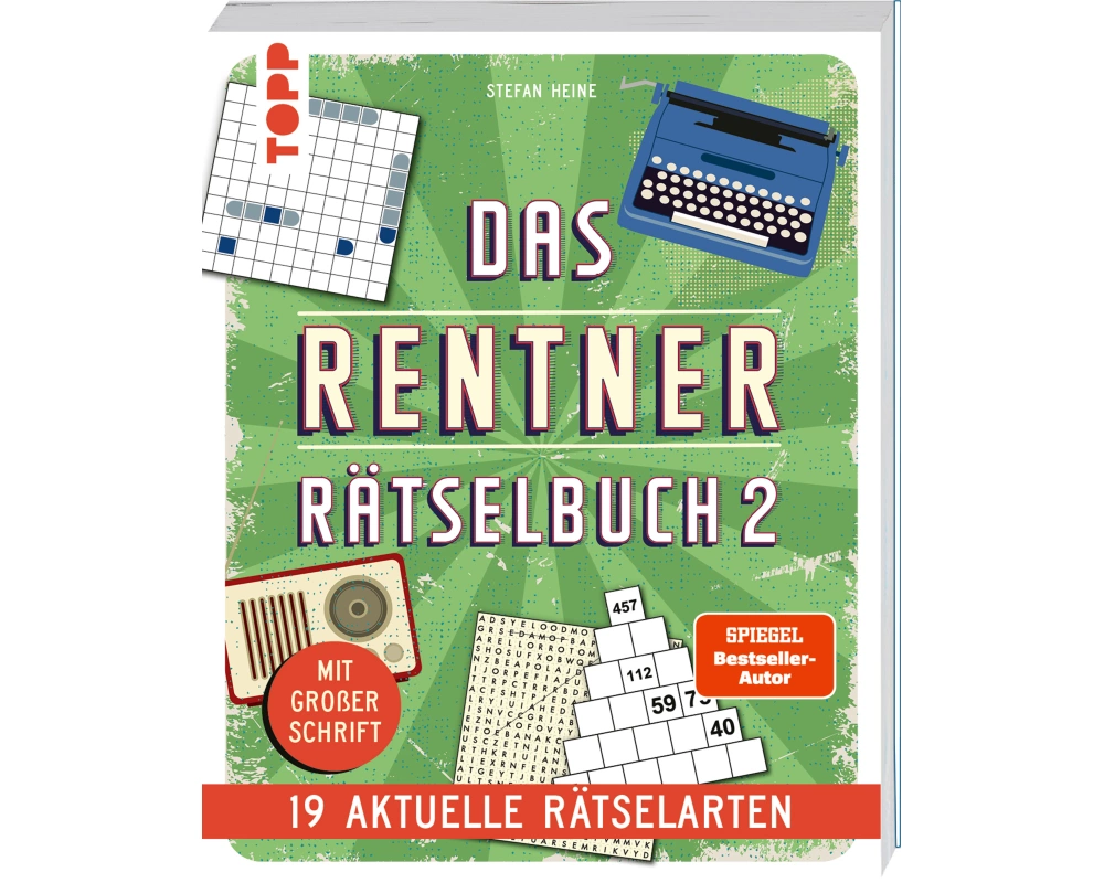 Das Rentner-Rätselbuch 2 – 19 aktuelle Rätselarten mit Nostalgie-Effekt