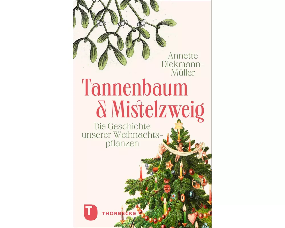 Tannenbaum und Mistelzweig