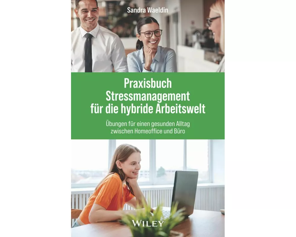 Praxisbuch Stressmanagement für die hybride Arbeitswelt