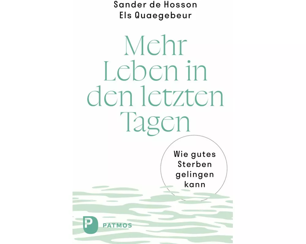 Mehr Leben in den letzten Tagen