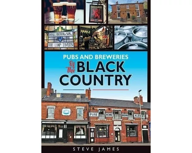 Pubs and Breweries of the Black Country