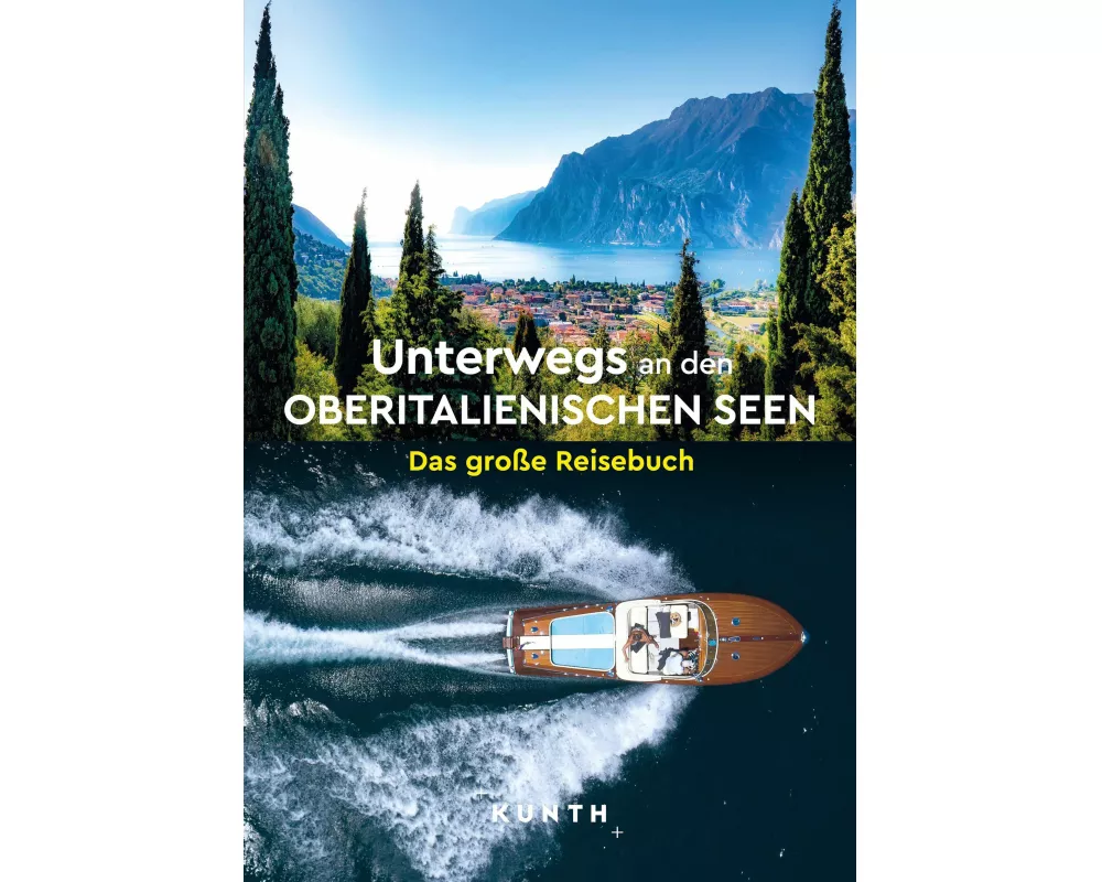 KUNTH Unterwegs an den Oberitalienischen Seen
