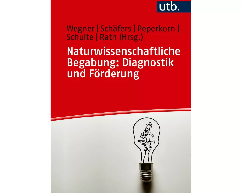 Naturwissenschaftliche Begabung: Diagnostik und Förderung