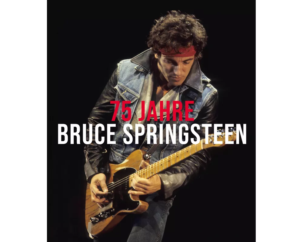 75 Jahre Bruce Springsteen