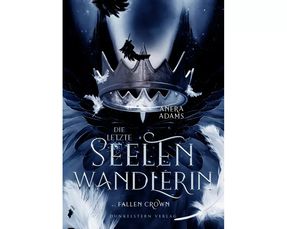Die letzte Seelenwandlerin - Fallen Crown