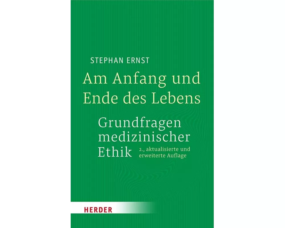 Am Anfang und Ende des Lebens - Grundfragen medizinischer Ethik