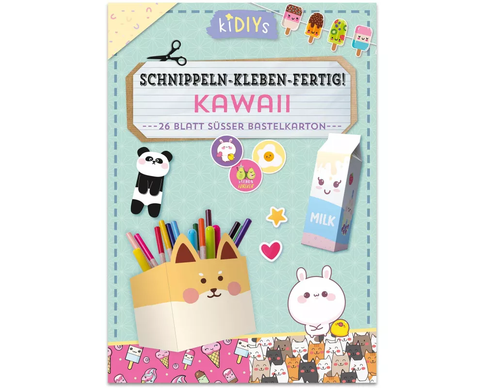 Schnippeln - Kleben - Fertig - Kawaii