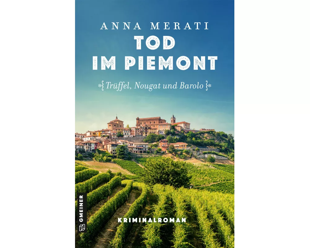 Tod im Piemont - Trüffel, Nougat und Barolo