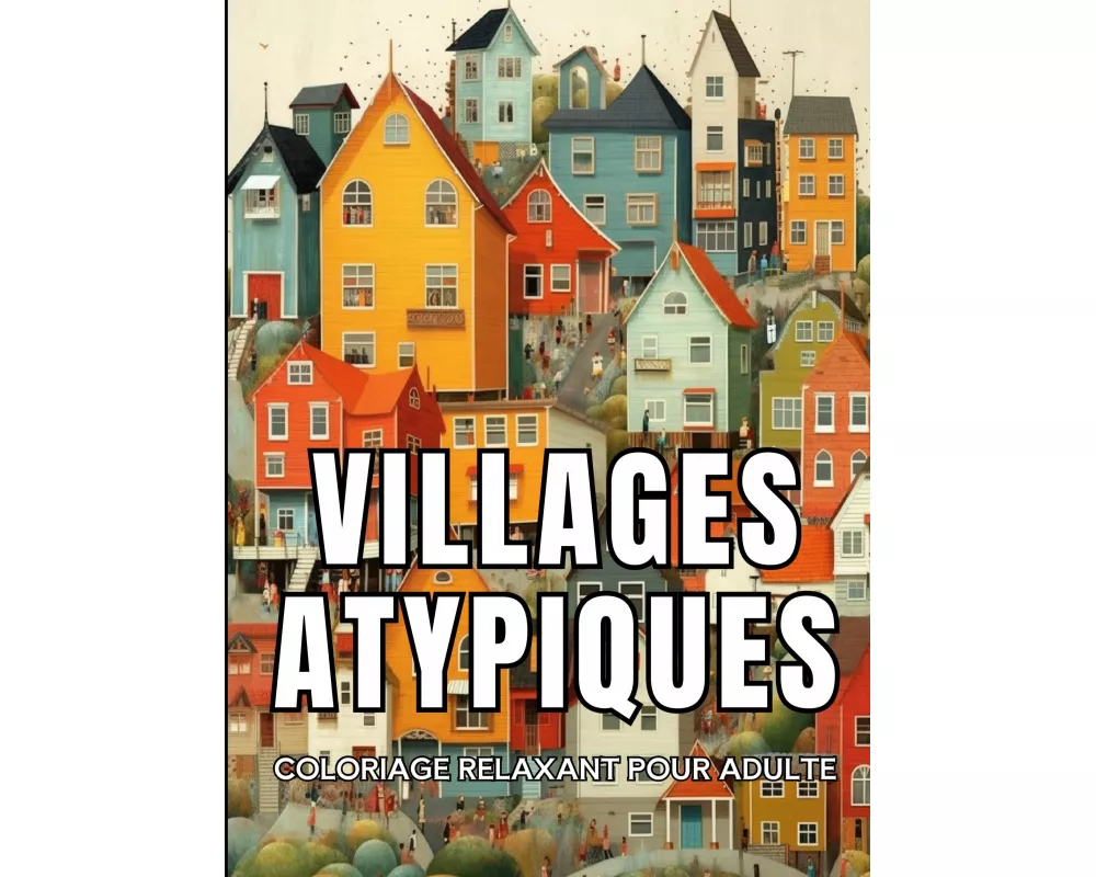 Villages Atypiques