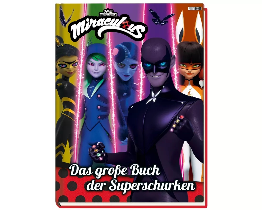Miraculous: Das große Buch der Superschurken