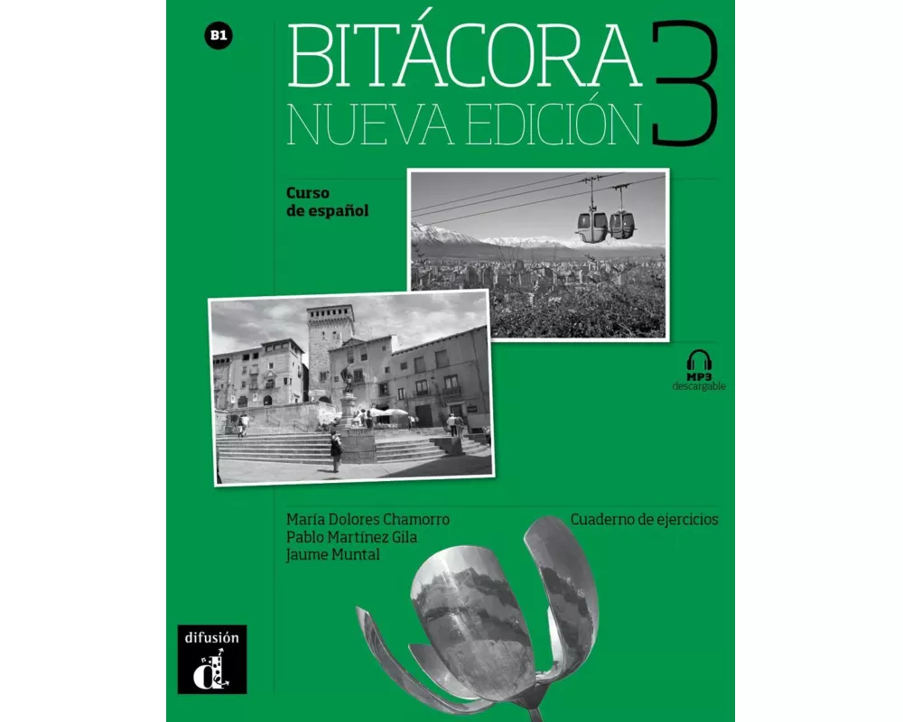 Bitacora 3 - Nueva edicion: Cuaderno de ejercicios + MP3 descargable (B1)