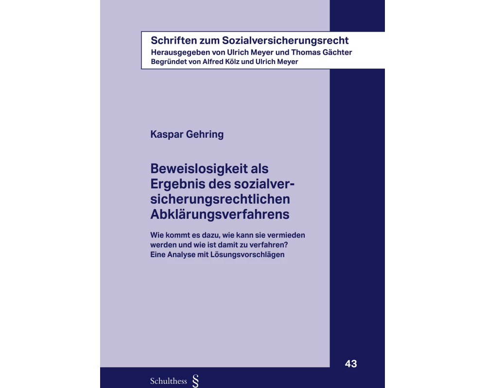Beweislosigkeit als Ergebnis des sozialversicherungsrechtlichen Abklärungsverfahrens