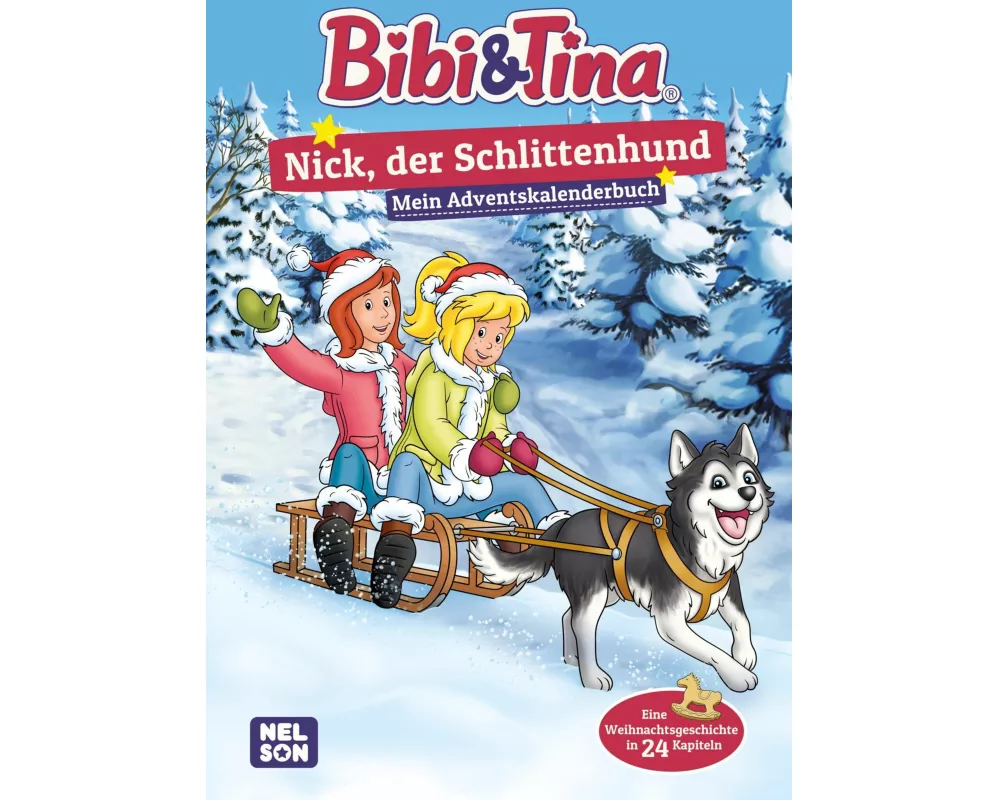Bibi & Tina: Nick, der Schlittenhund: Mein Adventskalenderbuch