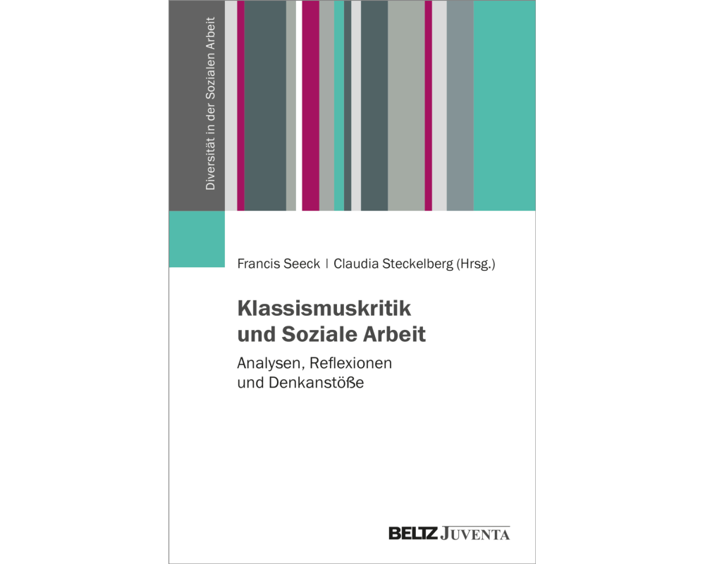 Klassismuskritik und Soziale Arbeit