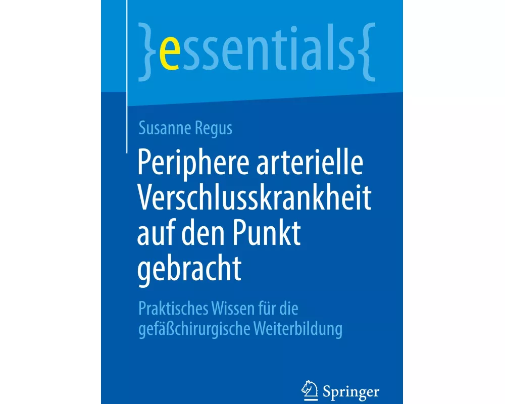 Periphere arterielle Verschlusskrankheit auf den Punkt gebracht