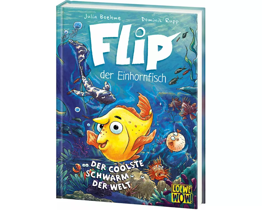 Flip, der Einhornfisch (Band 1) - Der coolste Schwarm der Welt