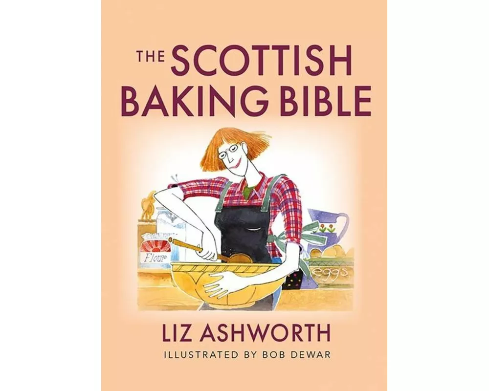 The Scottish Baking Bible