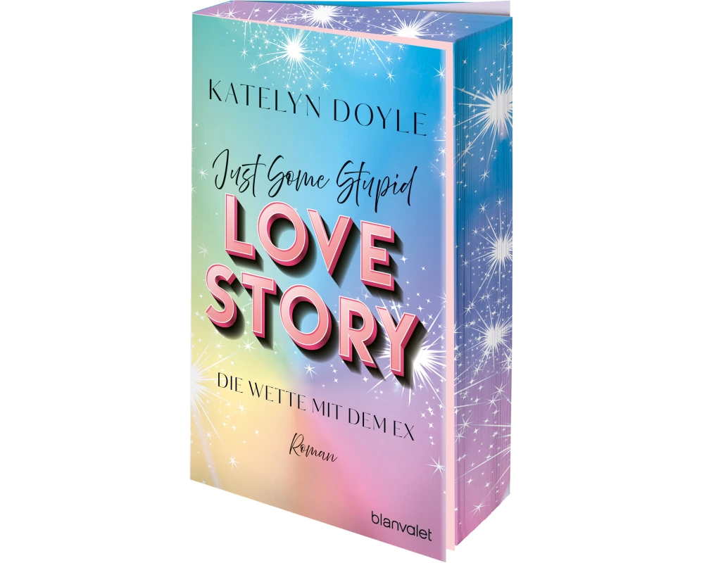 Just Some Stupid Love Story - Die Wette mit dem Ex