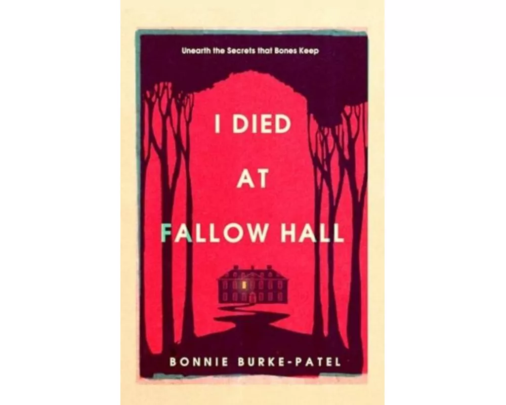 I Died at Fallow Hall