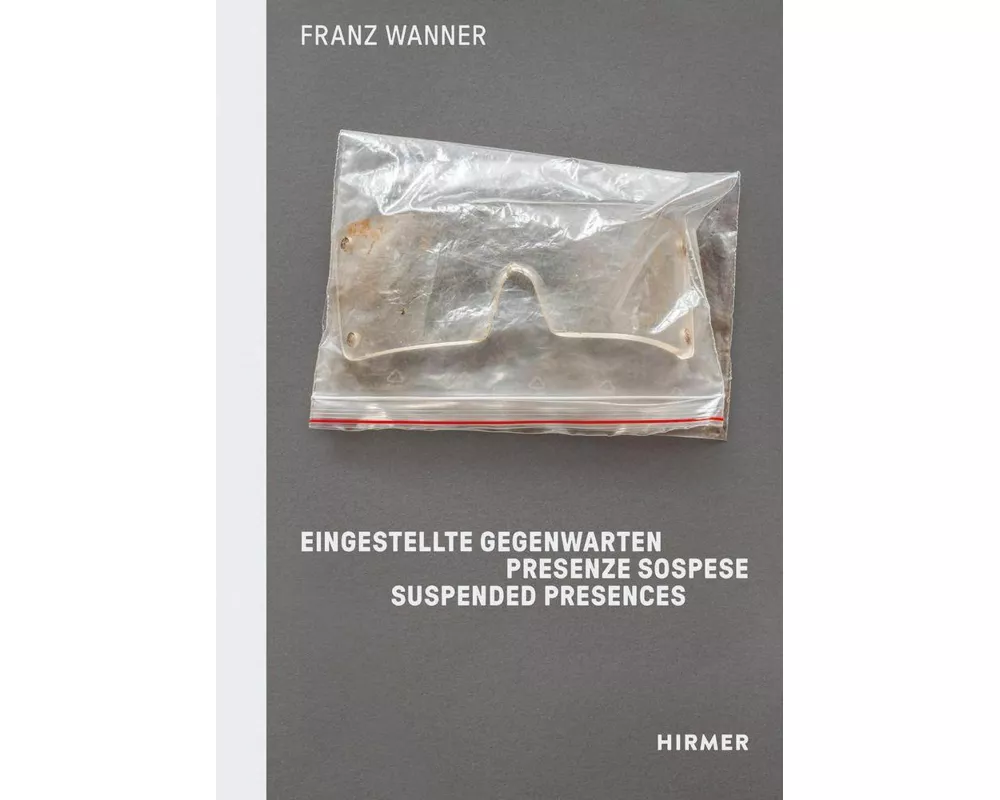 Franz Wanner. Eingestellte Gegenwarten