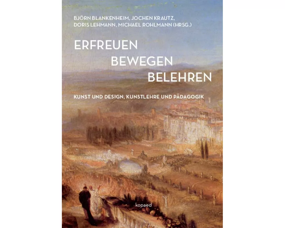 erfreuen bewegen belehren