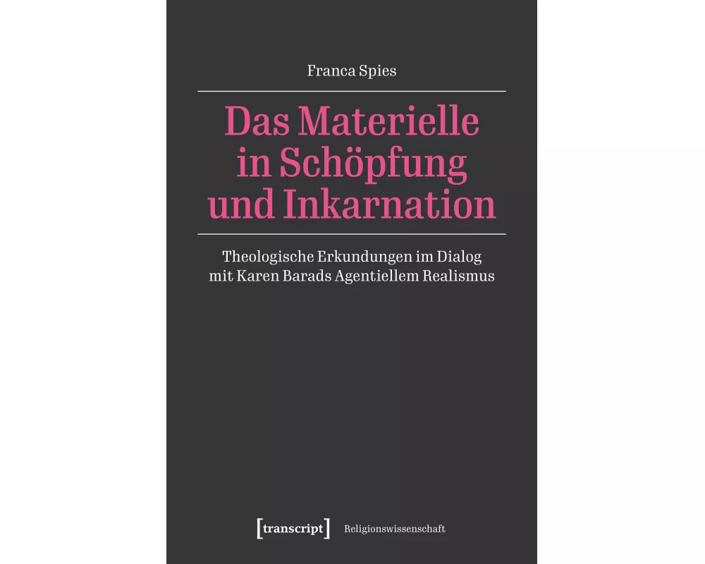 Das Materielle in Schöpfung und Inkarnation