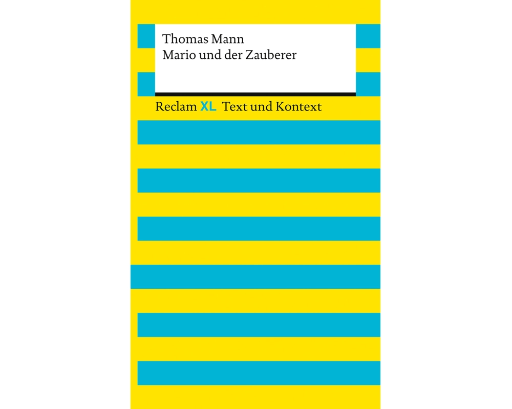 Mario und der Zauberer. Textausgabe mit Kommentar und Materialien