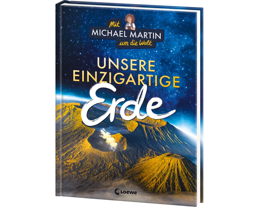 Mit Michael Martin um die Welt - Unsere einzigartige Erde