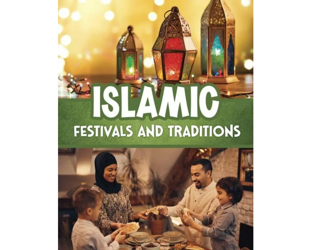 Islamic Festivals and Traditions