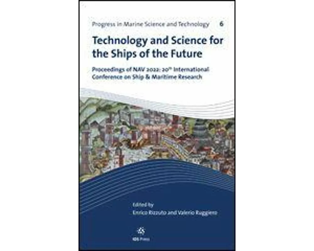 Technology and Science for the Ships of the Future