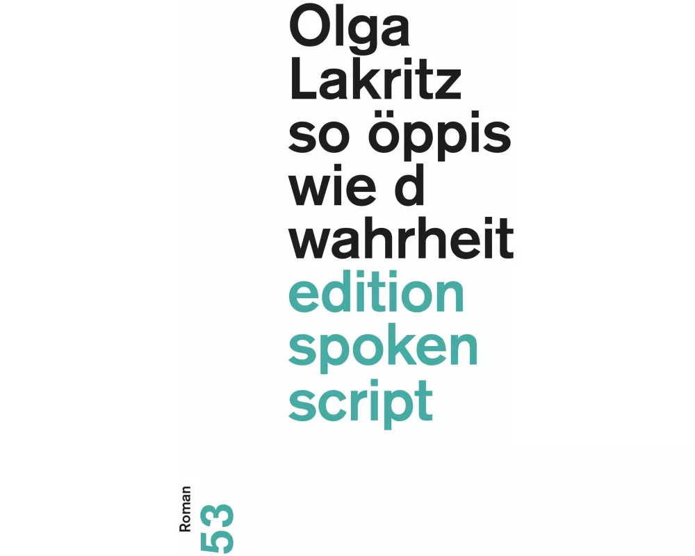 so öppis wie d wahrheit