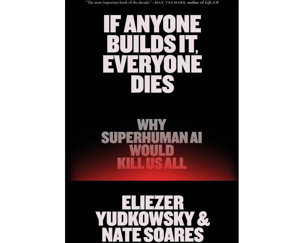 If Anyone Builds It, Everyone Dies